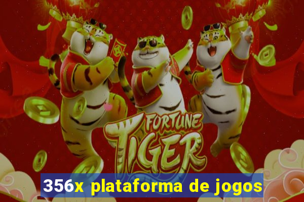 356x plataforma de jogos